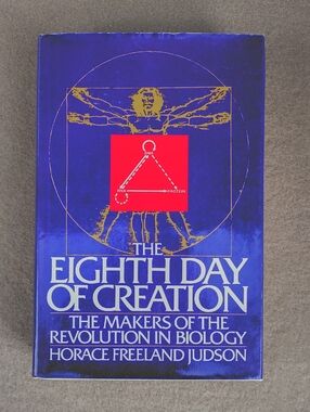 The Eighth Day of Creation , First Edition. Original Dust Jacket.